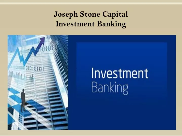 joseph stone capital investment banking