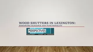 Wood Shutters in Lexington