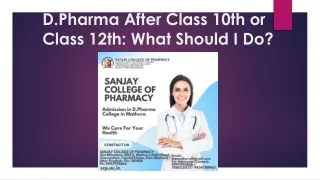 D.Pharma After Class 10th or Class 12th What Should I Do