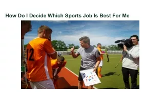How Do I Decide Which Sports Job Is Best For Me