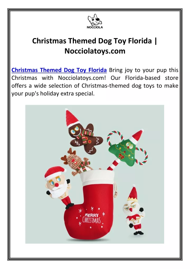 christmas themed dog toy florida nocciolatoys com