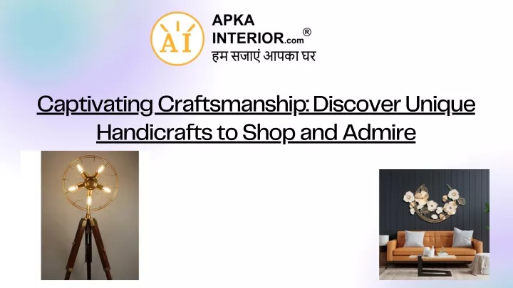 captivating craftsmanship discover unique