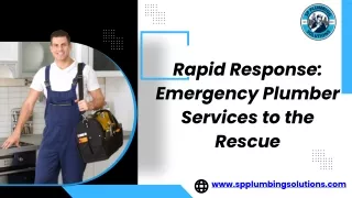 Rapid Response Emergency Plumber Services to the Rescue