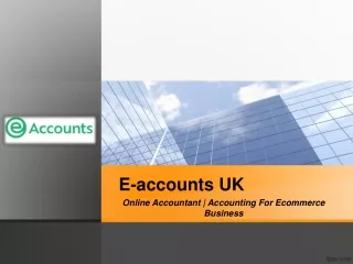 Online Accountant | Accounting For Ecommerce Business