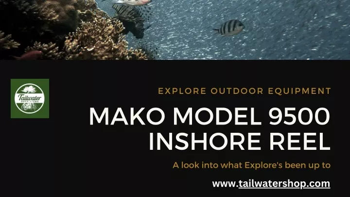 explore outdoor equipment mako model 9500 inshore