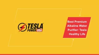 Tesla Healthy Life Best Alkaline water purifier