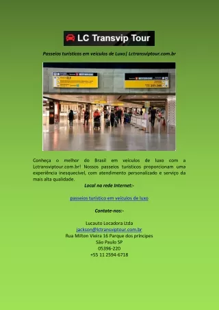 Passeios turisticos em veiculos de Luxo Lctransviptour com br