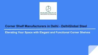 Corner Shelf Manufacturers in Delhi - DelhiGlobal Steel
