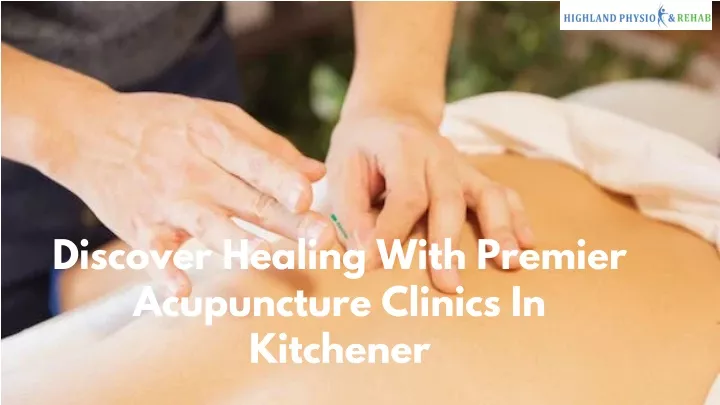 discover healing with premier acupuncture clinics