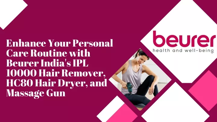 enhance your personal care routine with beurer