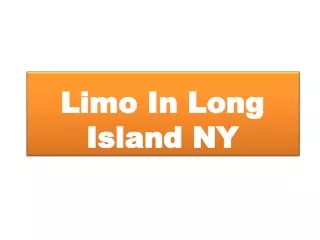 Limo in Long Island NY