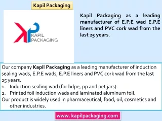 Manufacturers of induction sealing wads, epe wads and e.p.e wads manufacturer
