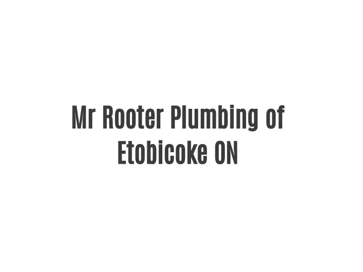 mr rooter plumbing of etobicoke on