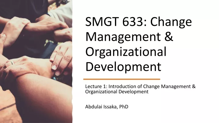 smgt 633 change management organizational development