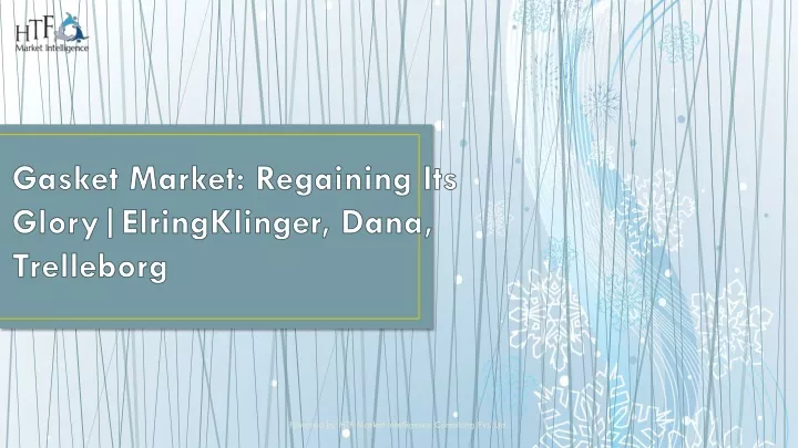 gasket market regaining its glory elringklinger dana trelleborg