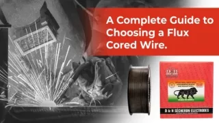 A Complete Guide to Choosing a Flux Cored Wire