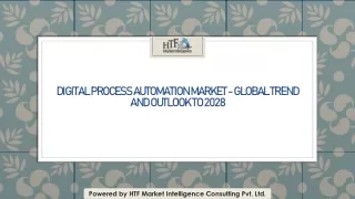 digital process automation market global trend and outlook to 2028
