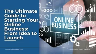 The Ultimate Guide to Starting Your Online Business From Idea to Launch