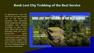 Book Lost City Trekking of the Best Service