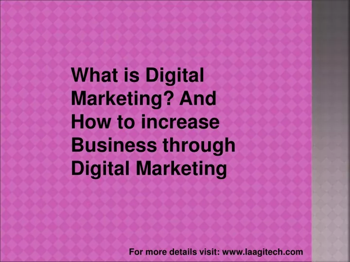 what is digital marketing and how to increase