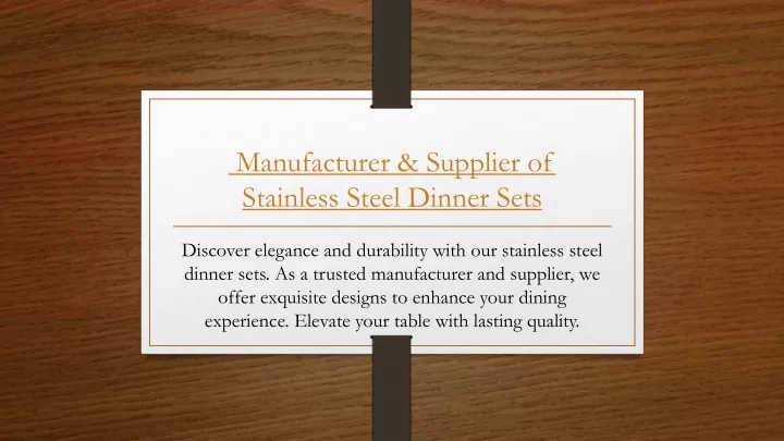 manufacturer supplier of stainless steel dinner sets
