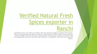 verified natural fresh spices exporter in ranchi