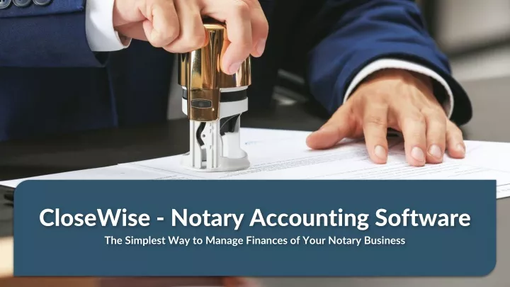 closewise notary accounting software the simplest
