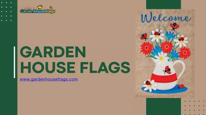 garden house flags