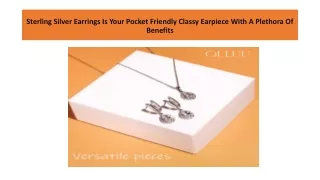 Sterling Silver Earrings Is Your Pocket Friendly Classy Earpiece With A Plethor