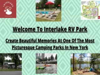 Interlake RV Park Is Pleased To Offer One Of The Best Camping Parks In New York