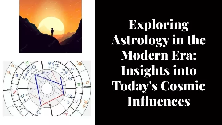 exploring astrology in the modern era insights
