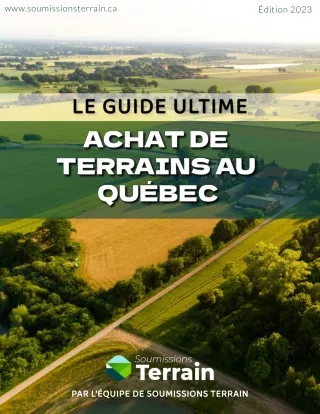 Guide 2023 pour achat de terrains au Québec