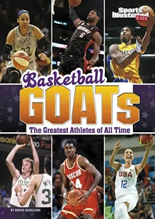 READ [PDF] Basketball Goats: The Greatest Athletes of All Time (Sports Illustrated Kids