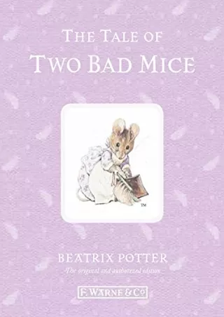 READ [PDF] The Tale of Two Bad Mice (Peter Rabbit)
