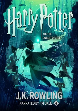 [READ DOWNLOAD] Harry Potter and the Goblet of Fire, Book 4