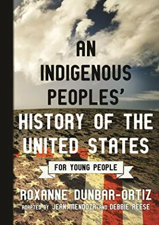 PDF/READ An Indigenous Peoples' History of the United States for Young People