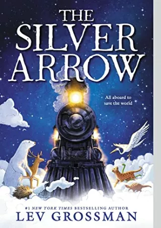 [PDF READ ONLINE] The Silver Arrow