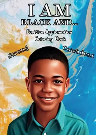 PDF_ I AM BLACK AND ... | Positive Affirmation Coloring Book for Black Boys: Build