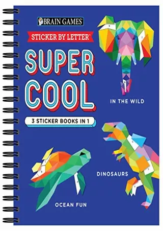 [PDF READ ONLINE] Brain Games - Sticker by Letter: Super Cool - 3 Sticker Books in 1 (30 Images
