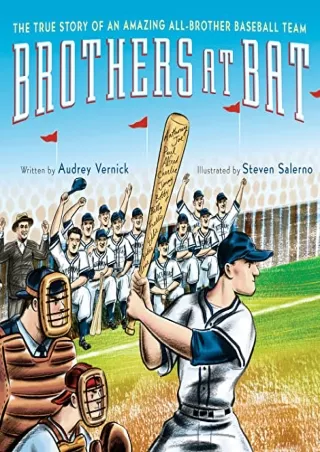 Download Book [PDF] Brothers at Bat: The True Story of an Amazing All-Brother Baseball Team