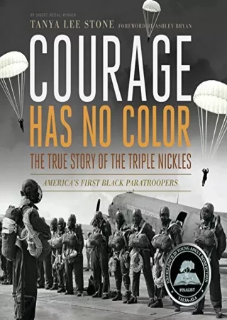 PDF_ Courage Has No Color, The True Story of the Triple Nickles: America's First