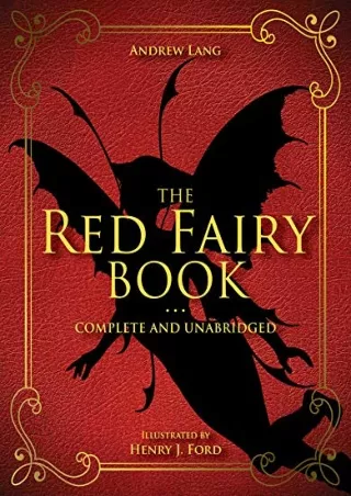 Download Book [PDF] The Red Fairy Book: Complete and Unabridged (2) (Andrew Lang Fairy Book Series)