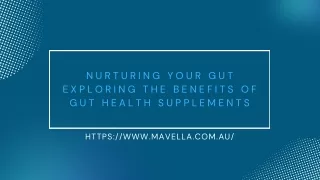 Nurturing Your Gut Exploring the Benefits of Gut Health Supplements