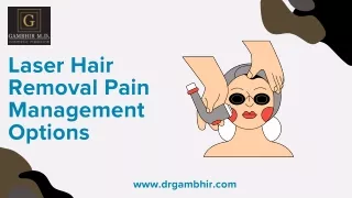 Laser Hair Removal Pain Management Options