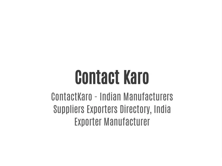 contact karo contactkaro indian manufacturers