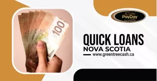Fast and Reliable Quick Cash Loans Nova Scotia | Apply Now | Greentreecash