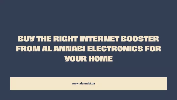 buy the right internet booster from al annabi