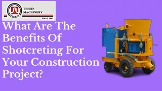 What Are The Benefits Of Shotcreting For Your Construction Project?