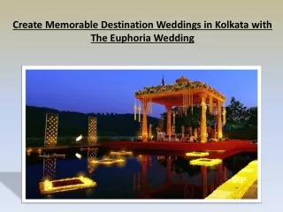 Create Memorable Destination Weddings in Kolkata with