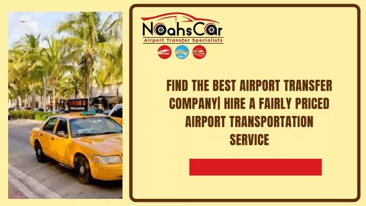 find the best airport transfer company hire